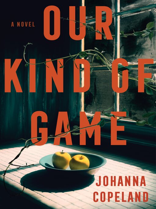 Title details for Our Kind of Game by Johanna Copeland - Wait list